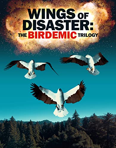 WINGS OF DISASTER: BIRDEMIC TRILOGY  - BLU Online now